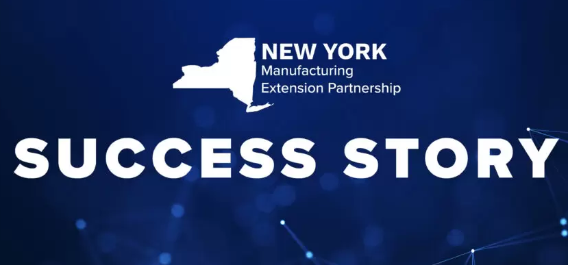 New York State manufacturing Extension Partnership Success Story