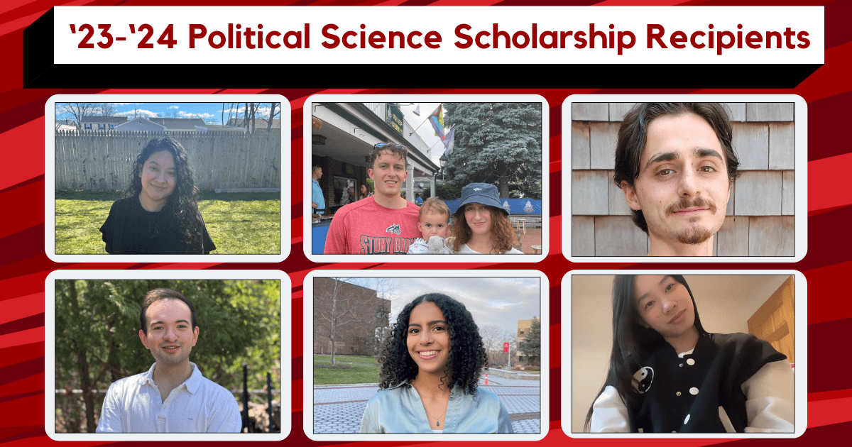 A graphic titled "'23-'24 Political Science Scholarship Recipients" featuring a grid of six individual or group photos of students against a red and black diagonal striped background. The photos include:  A woman with long dark hair smiling in a sunny backyard.  Two young adults and a small child standing together outdoors.  A close-up headshot of a man with a mustache and goatee in front of wooden shingles.  A man in a white polo shirt smiling in front of green trees.  A woman with curly dark hair smiling on a college campus.  A woman in a black and white jacket posing indoors.